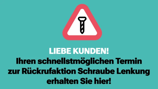 Rückrufaktion Schraube am Lenkgetriebe